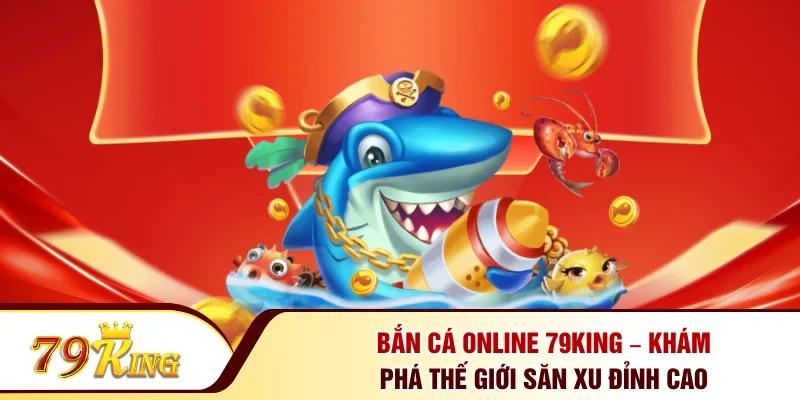 Bắn cá Online