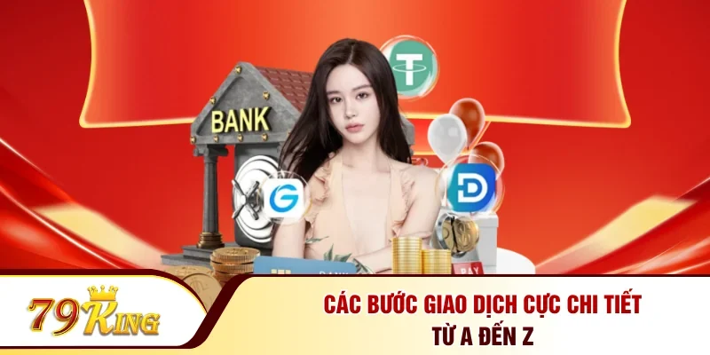 Các bước giao dịch cực chi tiết từ A đến Z