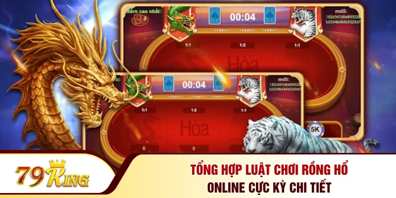Tổng hợp luật chơi Rồng Hổ Online cực kỳ chi tiết